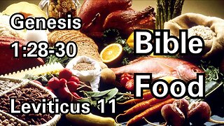 Bible Food Genesis 1:28-30 & Leviticus 11