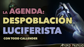 LA AGENDA DE LA DESPOBLACIÓN LUCIFERISTA | VACUNAS, 5G Y RESISTENCIA ORGANIZADA | Con Todd Callender