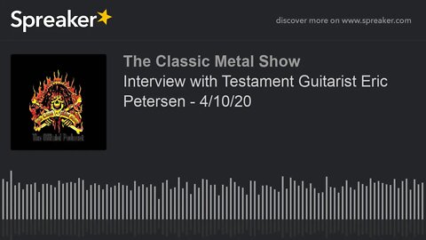 CMS HIGHLIGHT - Interview with Testament Guitarist Eric Petersen - 4/10/20