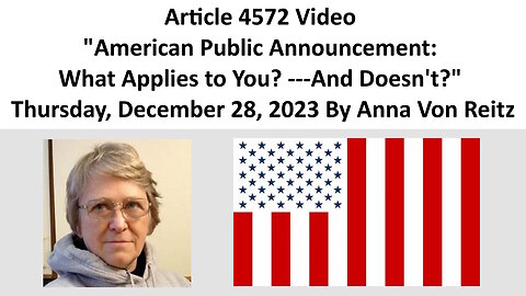 American Public Announcement: What Applies to You? ---And Doesn't? By Anna Von Reitz