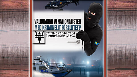 VÄLKOMNAR VI NATIONALISTEN MED KRIMINELLT FÖRFLUTET?