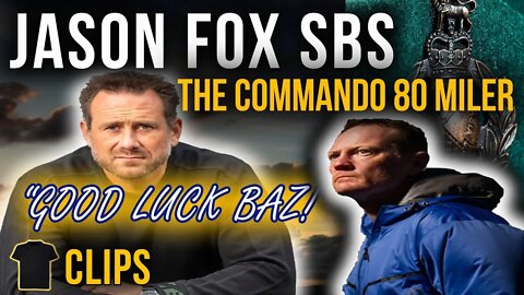 Jason Fox SBS Wishes Baz Gray Royal Marines Luck On His Commando 80 Mile Run | SAS Who Dares Wins