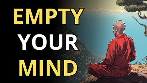 How To Empty Tour Mind (Powerful Zen Story)