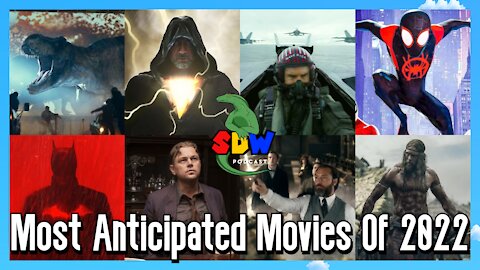 Most Anticipated Movies Of 2022