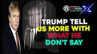 TRUMP TELL US MORE WITH WHAT HE DON'T SAY - TRUMP NEWS