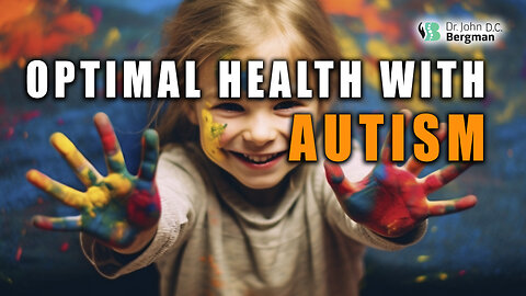 Optimal Health with Autism