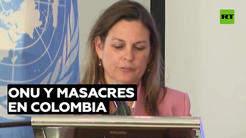ONU alerta del auge de la violencia en Colombia pese al diálogo con grupos armados