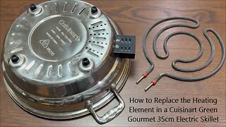 How to Replace the Heating Element in a Cuisinart Green Gourmet 35cm Electric Skillet