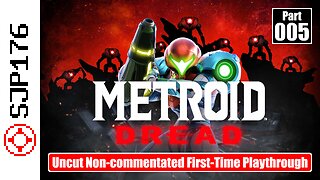 Metroid Dread—Part 005—Uncut Non-commentated First-Time Playthrough