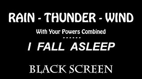 Rain Thunder Wind Sounds for Sleeping | Relaxing | Studying | Dark Screen Rain Noise