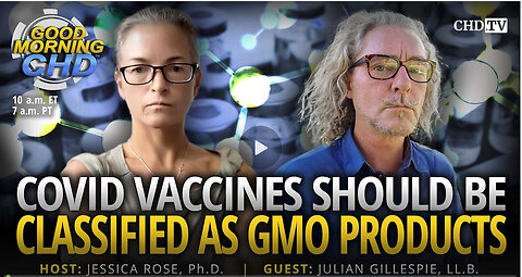 COVID Vaccines Should Be Classified as GMO Products