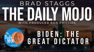 LIVE: Biden: The Great Dictator - The Daily Mojo
