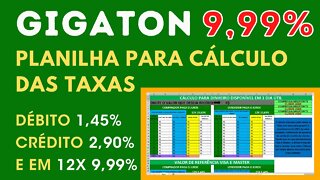 PLANILHA PARA A GIGATON 9,99% SOBRE 12 VEZES PARA VOCÊ CALCULAR AS TAXAS!