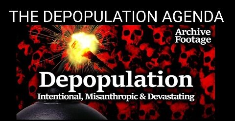 The Globalist Depopulation Agenda. War, Famine, Plague, Pharmakia = Mega Death. Tim Truth