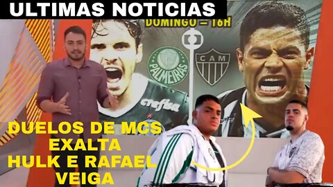 Duelo de MCs exalta números de Hulk e Raphael Veiga, ultimas noticias agora! veja agora