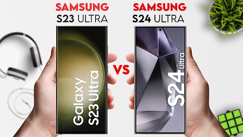 Samsung Galaxy S23 Ultra vs Samsung Galaxy S24 Ultra