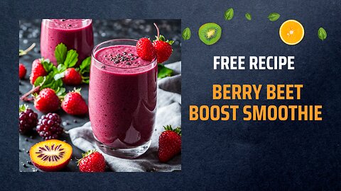 Free Berry Beet Boost Smoothie Recipe 🍓🥦🚀