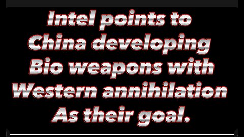 China, Bio weapons,WW3