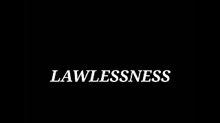 Lawlessness