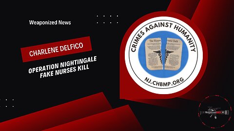 Operation Nightingale Fake Nurses Kill with Charlene DelFico