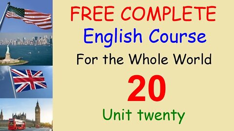 Now, Near Future, Some time ago - Lesson 20 - FREE COMPLETE ENGLISH COURSE FOR THE WHOLE WORLD