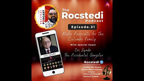 The Rocstedi Podcast Ep. 31 Mafia Associate for the Columbo Crime Family - Ori Spado