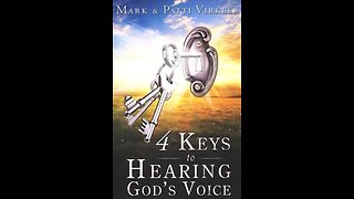 "4 Keys to Hearing God's Voice" Mark Virkler Pt.1