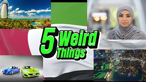 5 Weird Things - Dubai