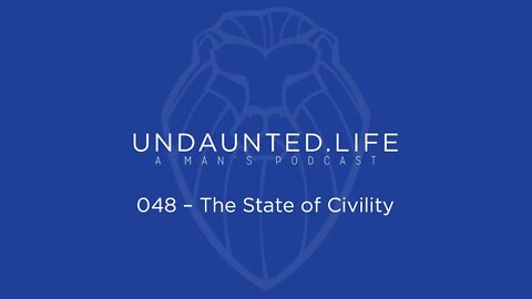 048 - The State of Civility