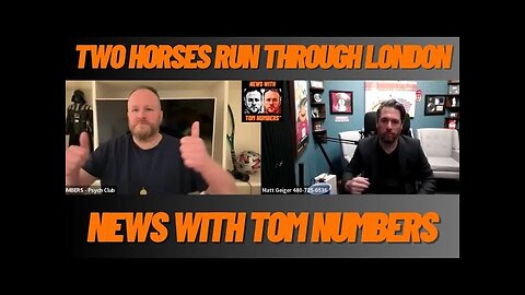 TWO HORSES RUN THROUGH LONDON 🐎🐎 - End times prophecy : Matt GOLD 🟨⬜️Geiger on NEWS WITH TOM NUMBERS