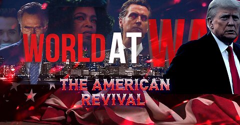 World At WAR with Dean Ryan 'The American Revival'