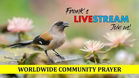 Worldwide Community Prayer on July 9th 2022