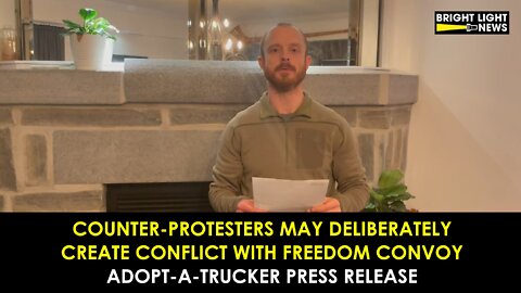 Counterprotesters May Deliberately Create Conflict with Freedom Convoy
