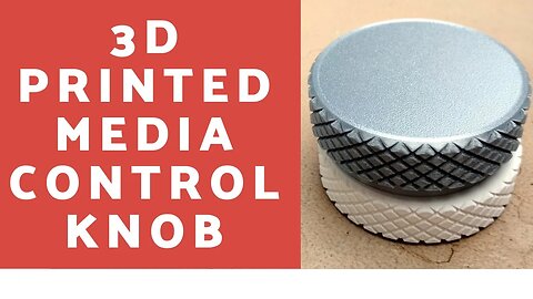 3D Printed Media Control Knob