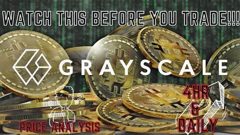 Watch This First Before You Make A Trade!!!! Grayscale ($GBTC)