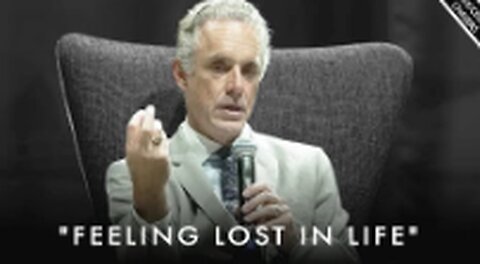 Feeling Lost and Hopeless In Life Watch This Video - Jordan Peterson Motivation