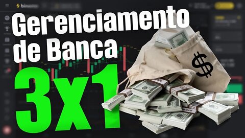 Gerenciamento de banca 3 x 1 para day trade em opções binárias