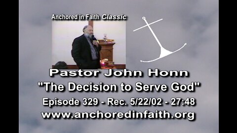 #329 AIFGC – John Honn – “The Decision to Serve God”.