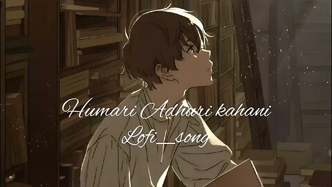 HUMARI ADHURI KAHANI || LOFI_SONG || INFERNO_025 ||