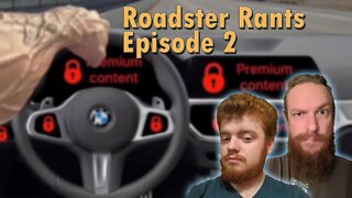 Roadster Rants Ep 2 | EVs, Heritage, and Subscriptions