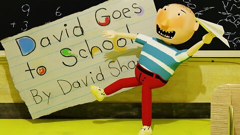 David Goes To School