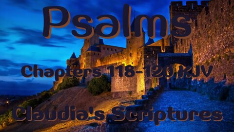 The Bible Series Bible Book Psalms Chapters 118-120 Audio