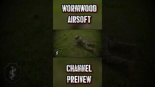 Channel Preview - Wormwood Airsoft #shorts