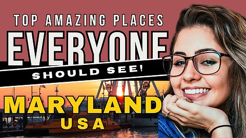 Top 10 Best Places to Visit in Maryland, USA.