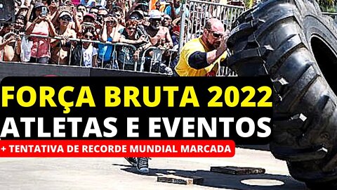 FORÇA BRUTA 2022 E TENTATIVA DE RECORDE MUNDIAL NO DEADLIFT COM DATA MARCADA!