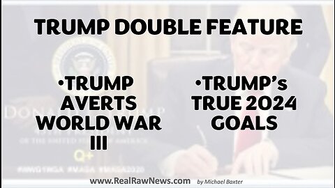 Trump Double Feature from www.RealRawNews.com 11-16-2022