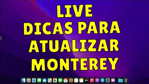 Live - DICAS PARA MIGRAR PARA O MONTEREY