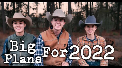 Big Plans For 2022 | Homesteading | Running a Family Business | 3 Texas Brothers Sit Down Talk