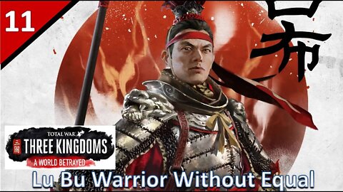 Lu Bu (Legendary Romance) l A World Betrayed DLC - Total War: Three Kingdoms Part 11