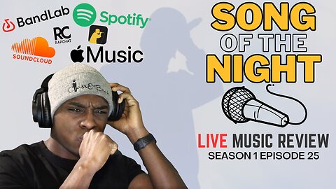 Song Of The Night: Reviewing Your Music! $100 Giveaway - S1E25